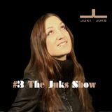 #3 The Juks Show - soulful, spiritual and sensual