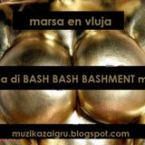 BASH BASH BASHMENT mixed by Marsa en Vluja maj 2013.