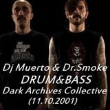 Dr.Smoke & Dj Muerto - Live @ In Session Drum&Bass Dark Archives Collective, Madrid (11.10.2001)