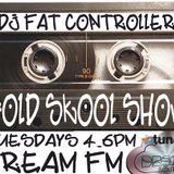 DJ Fat Controller #OldSkool Show Dream FM 3rd June 2014