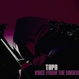 Topo - Voice From The Underground On Mcast 076 - November 2015
