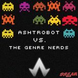 ASHTROBOT VS. THE GENRE NERDS MIX 2013