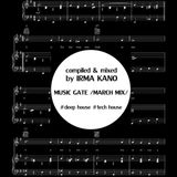 IRMA KANO- Music Gate(March Mix)