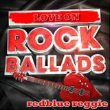 LOVE ON ROCK BALLADS