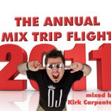 THE ANNUAL MIX TRIP FLIGHT 2011 by DJ Kirk Carpenter (part1)