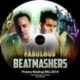 The Fabulous Beatmashers™ - PromoMashupMegaMix 2014