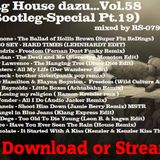 ich sag house dazu...vol.58(Bootleg-Special pt.19)
