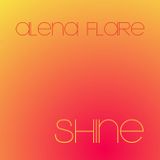 Alena FLARE - Shine
