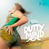 MISTA P & DJ FATO - DUTTY MIND Mixtape