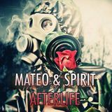 Mateo & Spirit - Afterlife
