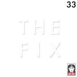 The Fix 33