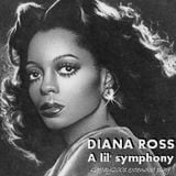 Diana Ross - A lil' symphony (GeeJay2001 extended play)