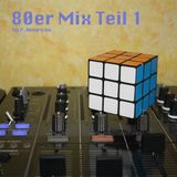 80er Mix Teil 1