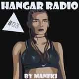 Maneki - Hangar Radio #03