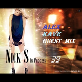 NICK S @ In PROcess #039 @ Guest Mix: ALEX KAVE