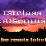 1stclass Housemusic Mix
