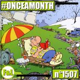 #ONCEAMONTH 1507