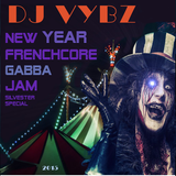 DJ Vybz - Silvester/End Of 2015 - New Year Frenchcore Gabba Jam