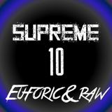 Supreme - Euforic & Raw 10