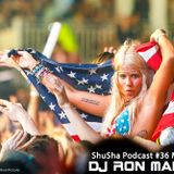 ShuSha Podcast #36 Mixed By DJ Ron Margan
