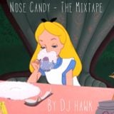 Nose Candy - The Mixtape