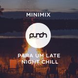 Minimix Punch - Late Night Chill
