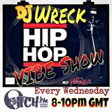 DJ Wreck - Hip Hop Vibe Show 18