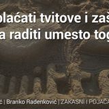 Da li plaćati za tvitove i zašto ne i šta raditi umesto toga? - Zakasni i Pojačaj - SuperRadio.rs