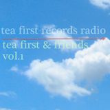Tea First Records & Friends Vol. 1