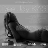 Dj KAS - Mix #3 (Reggae)