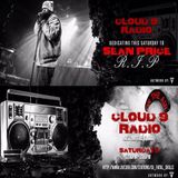 CLOUD 9 RADIO (SEAN P DEDICATION SHOW)