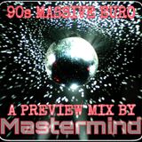 90s MASSIVE EURO PREVIEW BY MASTERMIND