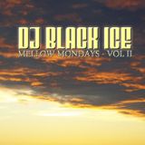 DJ Black Ice - Mellow Mondays - Vol 2