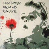 Free Range Show #15 03/08/11