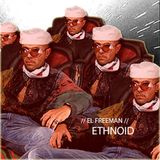 El Freeman - EthnoiD