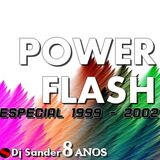 #168 POWER FLASH By Dj Sander | Sanderson