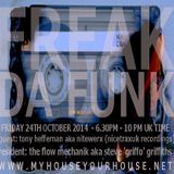 FLOW MECHANIK - 'FREAK DA FUNK' WITH GUEST NITEWERX (NICETRAXUK) - PART ONE