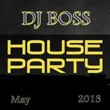 DJ BOSS House Party