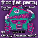 Dirty Basement's Free Flat Party - May'12