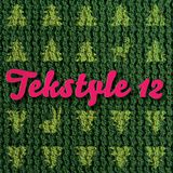 Tekstyle vol. 12 by Sidewalk and Devious – декабрь 2010