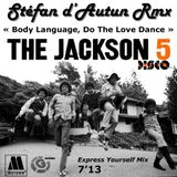The Jackson Five - Body Language Do The Love Dance, Express Yourself Mix