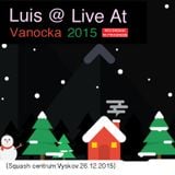Luis @ Live At Vanocka 2015