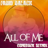 All Of Me (ComeBack Setmix)