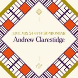 LIVE MIX 24-07-14 BONBONBAR Andrew Claristidge