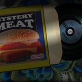 Wax Nostalgic #54: MYSTERY MEAT!