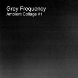 Ambient Collage #1