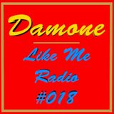 Like Me Radio #018