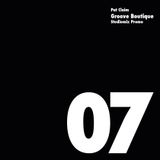 Groove Boutique Podcast 07