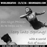 WorldBeatUK with Glyn Phillips (21/03/2016) - Leap Into Spring