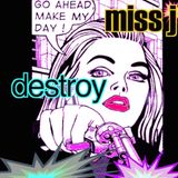 DESTROY! DJ MISS J on MORE BASS RADIO!